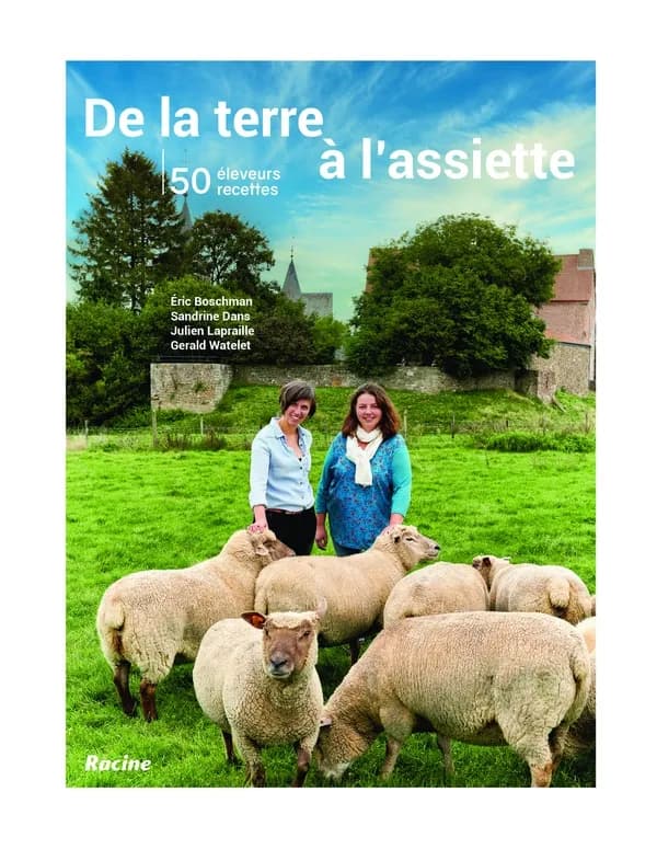 De la terre à l'assiette : la viande, c'est carrément bon ! 50 producteurs