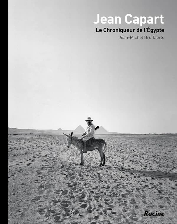 Jean Capart : le chroniqueur de l'Égypte