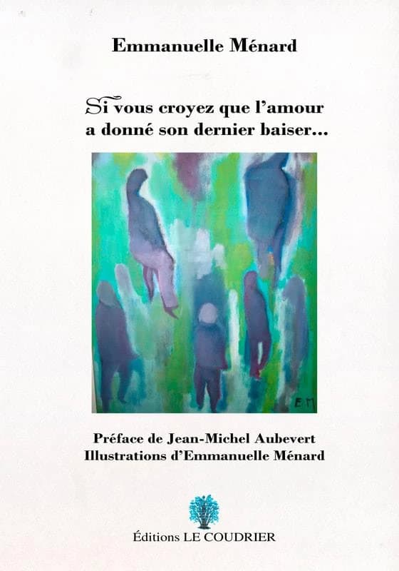 Si vous croyez que l'amour a donné son dernier baiser