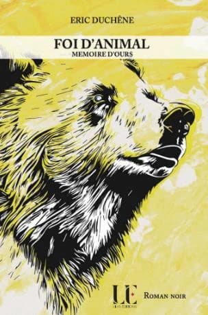 Foi d'animal Tome 3 : Mémoire d'ours