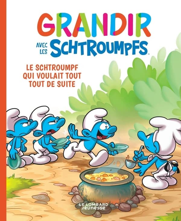 Grandir avec les Schtroumpfs 7, Le Schtroumpf qui voulait tout tout tout de suite