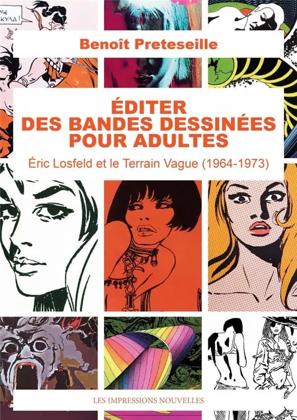 Éditer des bandes dessinées pour adultes : Éric Losfeld et le Terrain vague, 1964-1973