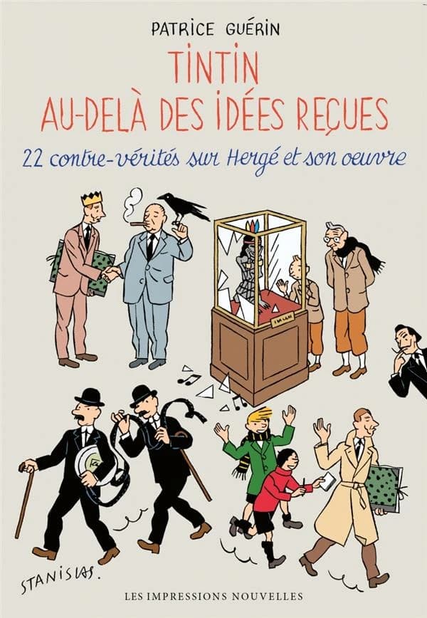 "Tintin" au-delà des idées reçues : 22 contre-vérités sur Hergé et son oeuvre