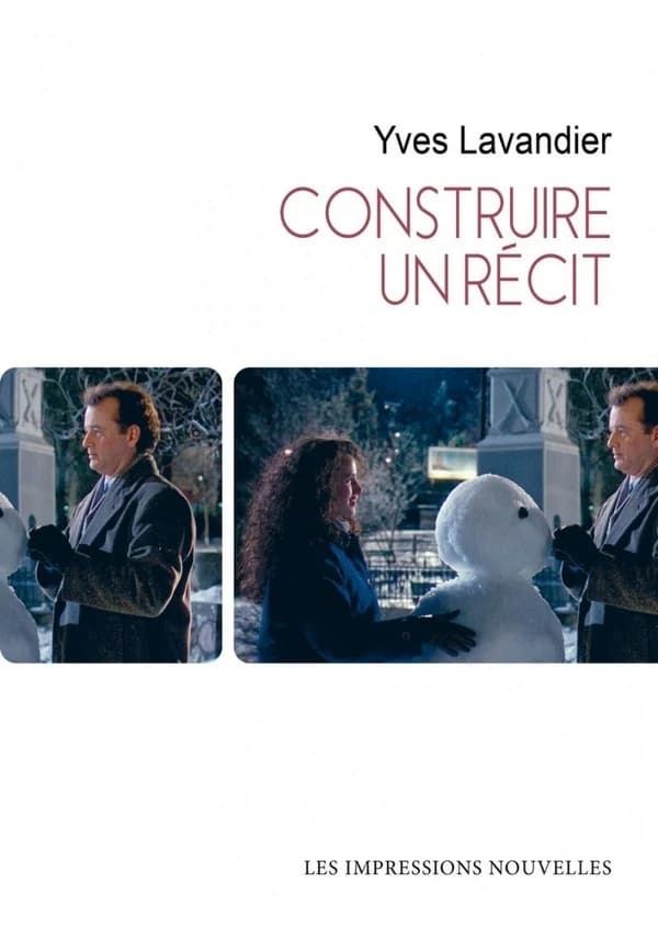 Construire un récit (Éd. actualisée) Yves Lavandier