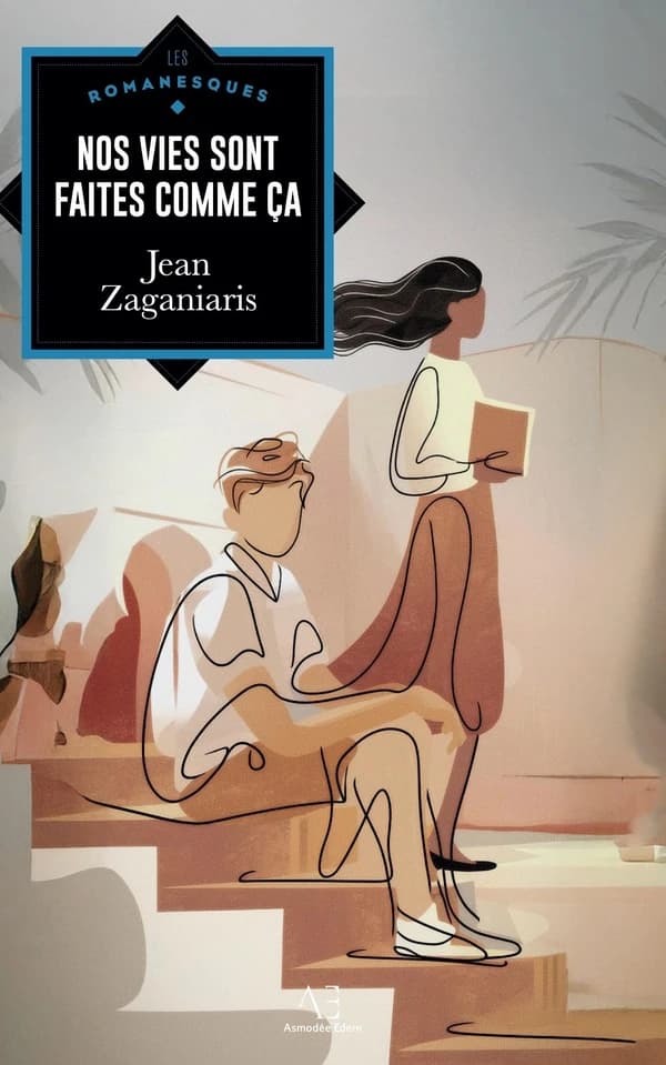 Nos vies sont faites comme ça
