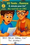 20 Tests de fluence - Ma rentrée en CM2 - 1 minute pour lire - MSO Méthode Syllabique Orale et ponts phonétiques DYS : 110 mots en 1 minute: Lecture chronométrée aussi pour dyslexiques