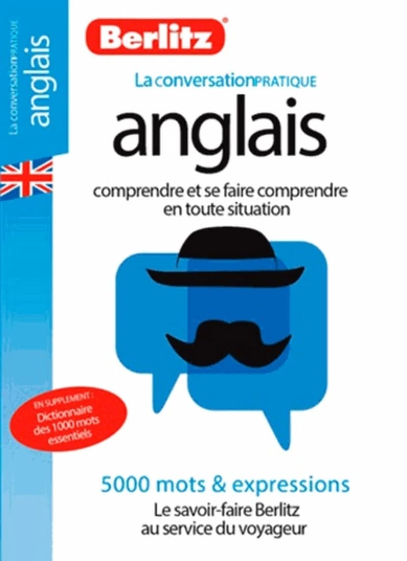 ANGLAIS: GUIDE DE CONVERSATION ET DICTIONNAIRE