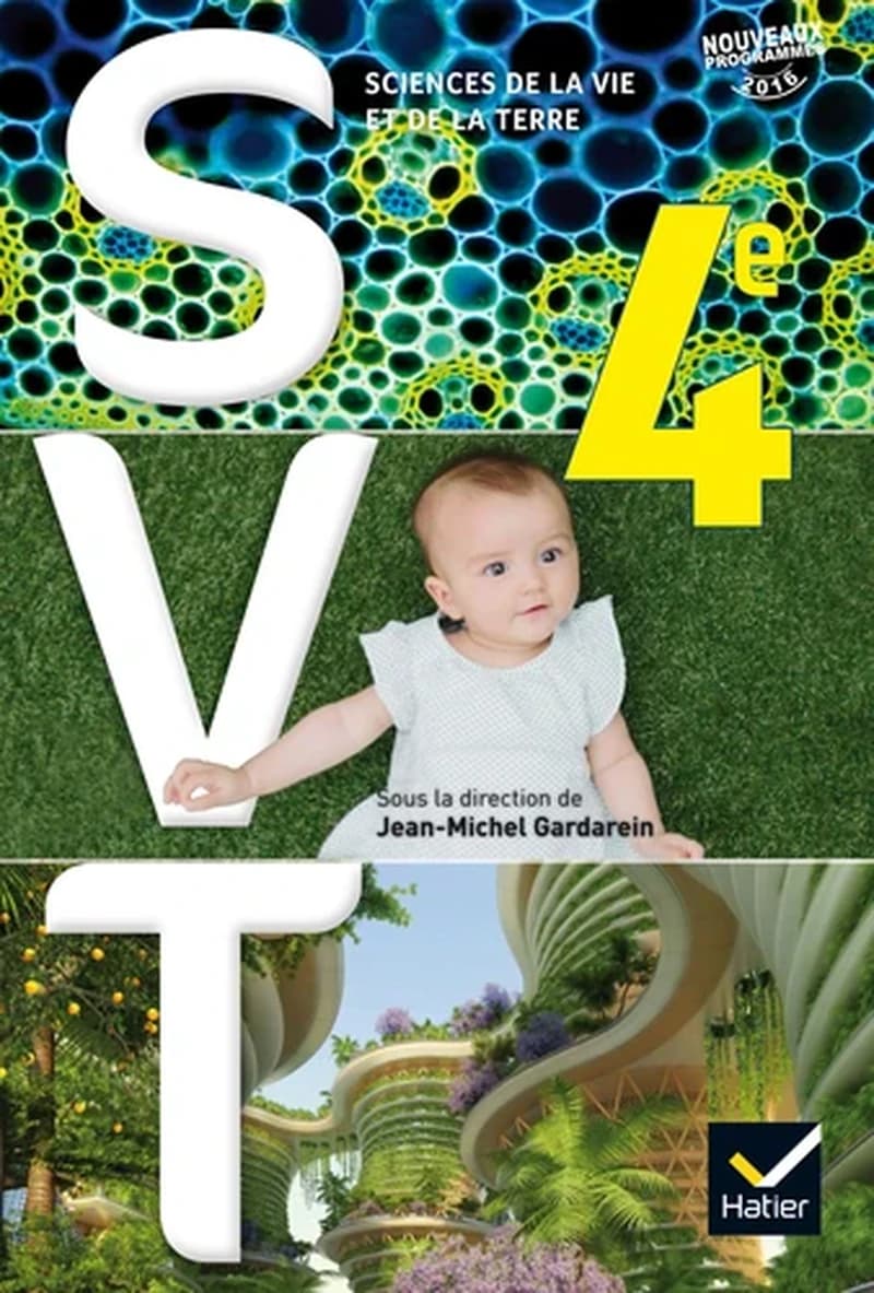 SVT : sciences de la vie et de la Terre : manuel de 4e : nouveaux programmes 2016