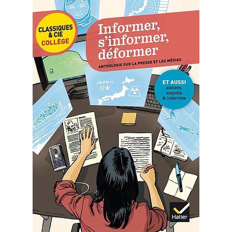 Informer, s'informer, déformer : anthologie sur la presse et les médias autour de quatre événements récents...