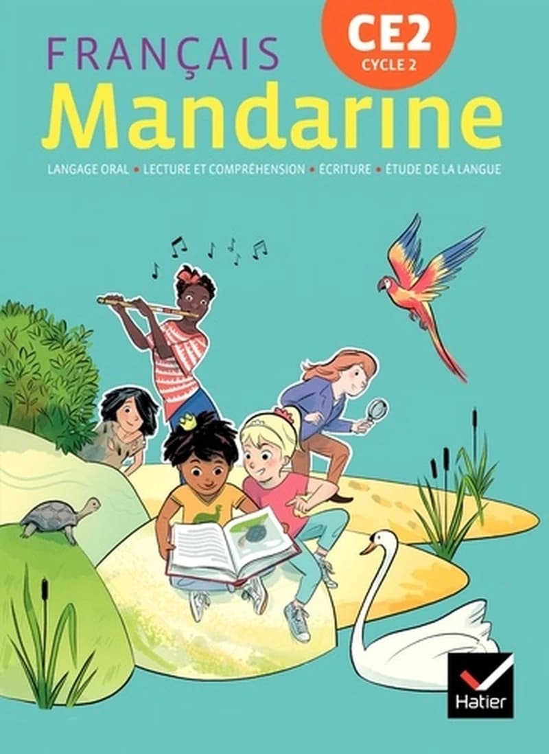 Français, Mandarine : CE2 : langage oral, lecture et compréhension, écriture, étude de la langue