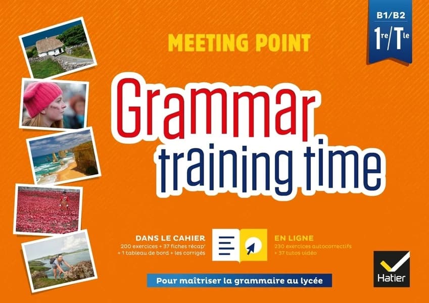 Grammar training time ; anglais ; 1re