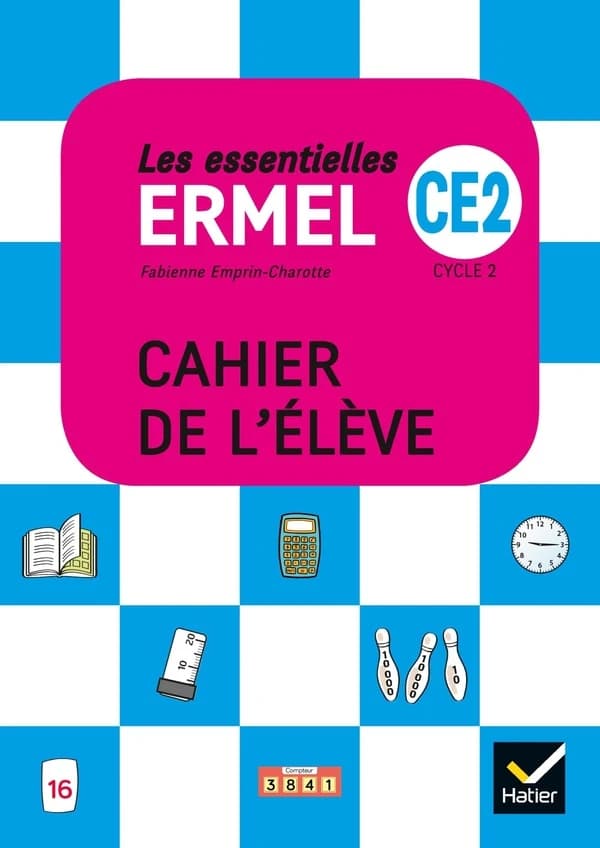 Les essentielles Ermel : maths ; CE2 ; cahier de l'élève (édition 2019)