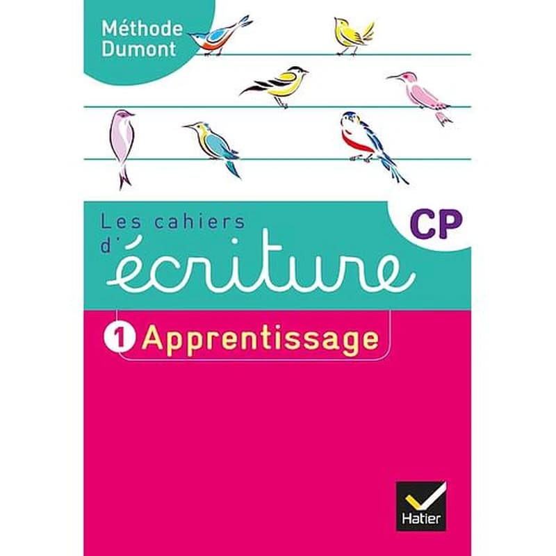 Les cahiers d'écriture CP Méthode Dumont : 1, Apprentissage