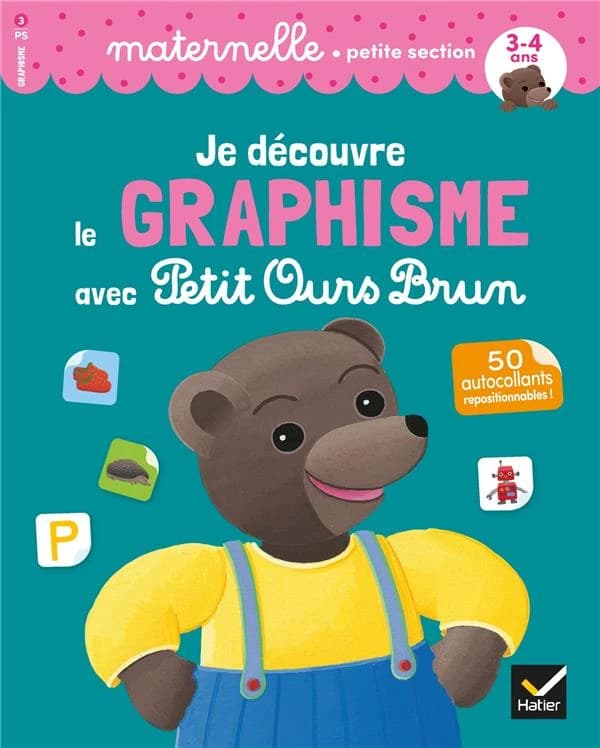 Je découvre le graphisme avec Petit Ours Brun ; PS