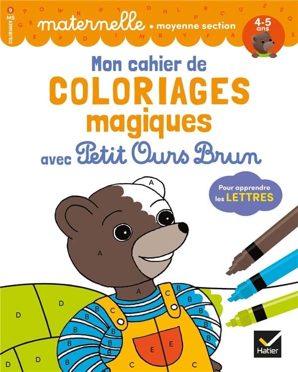 Mon cahier de coloriages magiques avec Petit Ours Brun : pour apprendre les lettres : 4