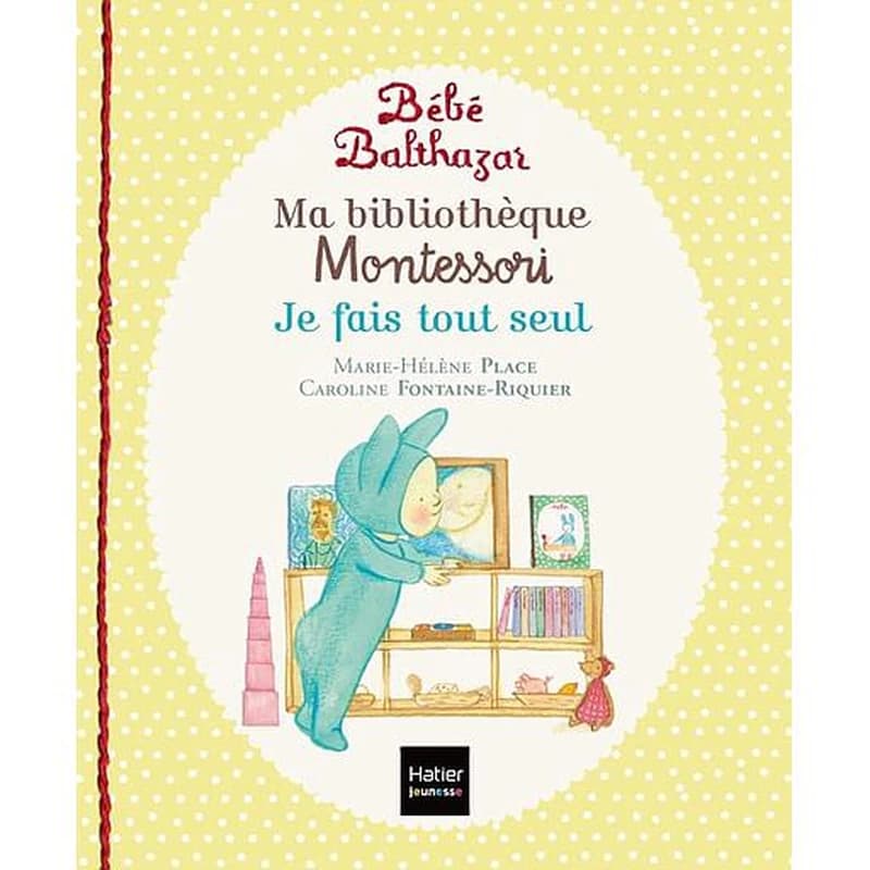 Ma bibliothèque Montessori : je fais tout seul