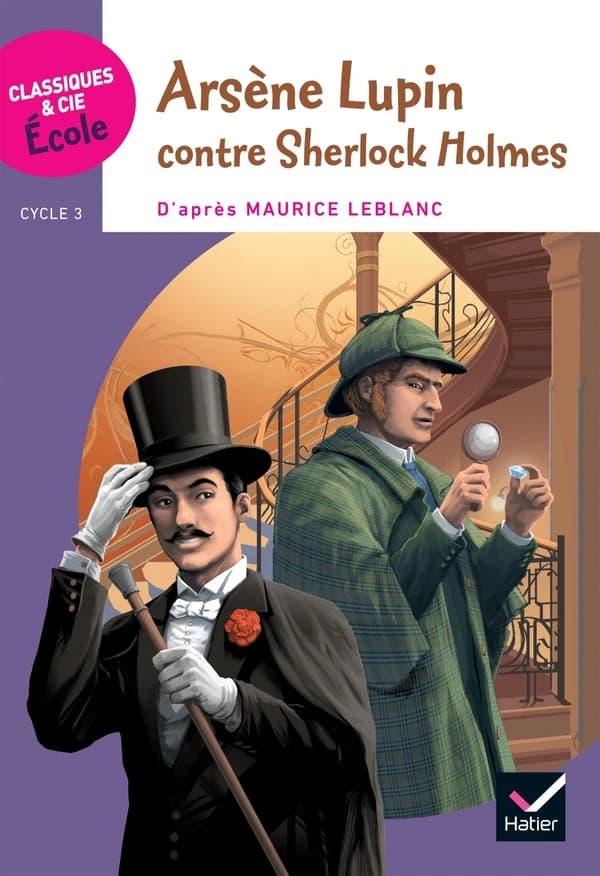 Arsène Lupin contre Sherlock Holmes : d'après Maurice Leblanc