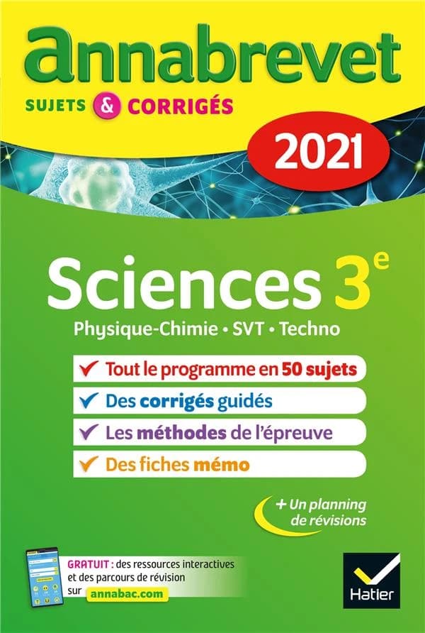 ANNABREVET SUJETS & CORRIGES ; sciences : physique-chimie, SVT, technologie ; 3e (édition 2021)