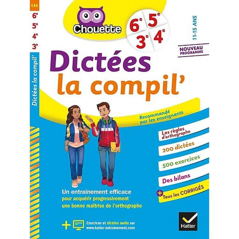Chouette entraînement ; dictées la compil' ; 6e, 5e, 4e, 3e