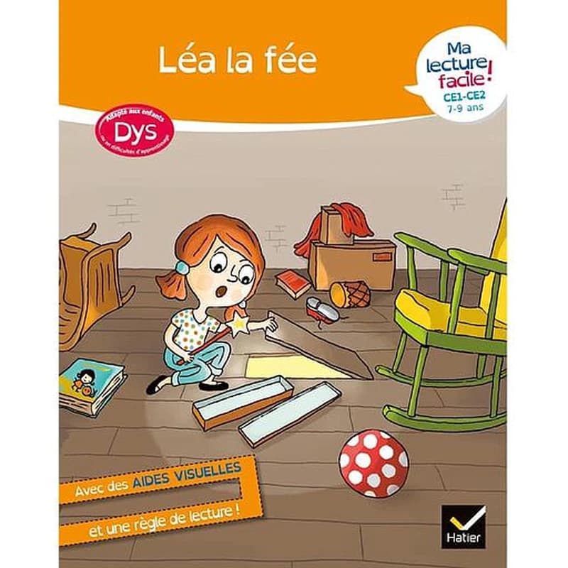 Ma lecture facile ; Léa la fée ; dys
