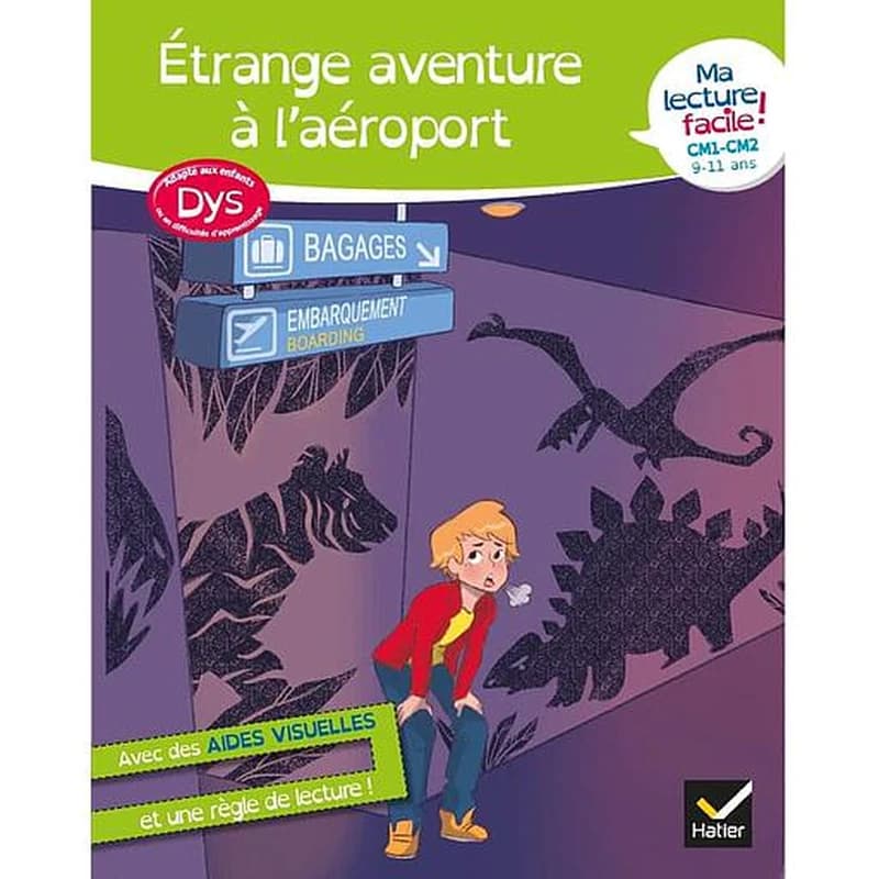 Ma lecture facile ; étrange aventure à l'aéroport ; dys