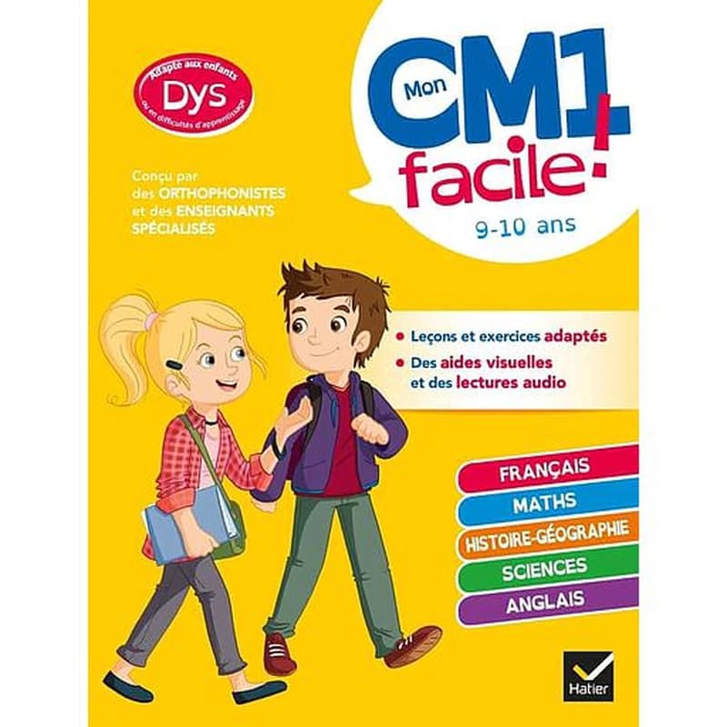 Mon CM1 facile ! toutes les matières ; adapté aux enfants dys ou en difficulté d'apprentissage