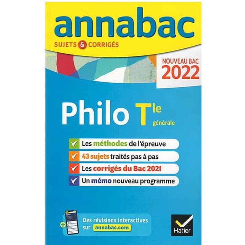 ANNALES DU BAC ANNABAC 2022 PHILOSOPHIE TLE GENERALE - METHODES &amp; SUJETS CORRIGES NOUVEAU BAC