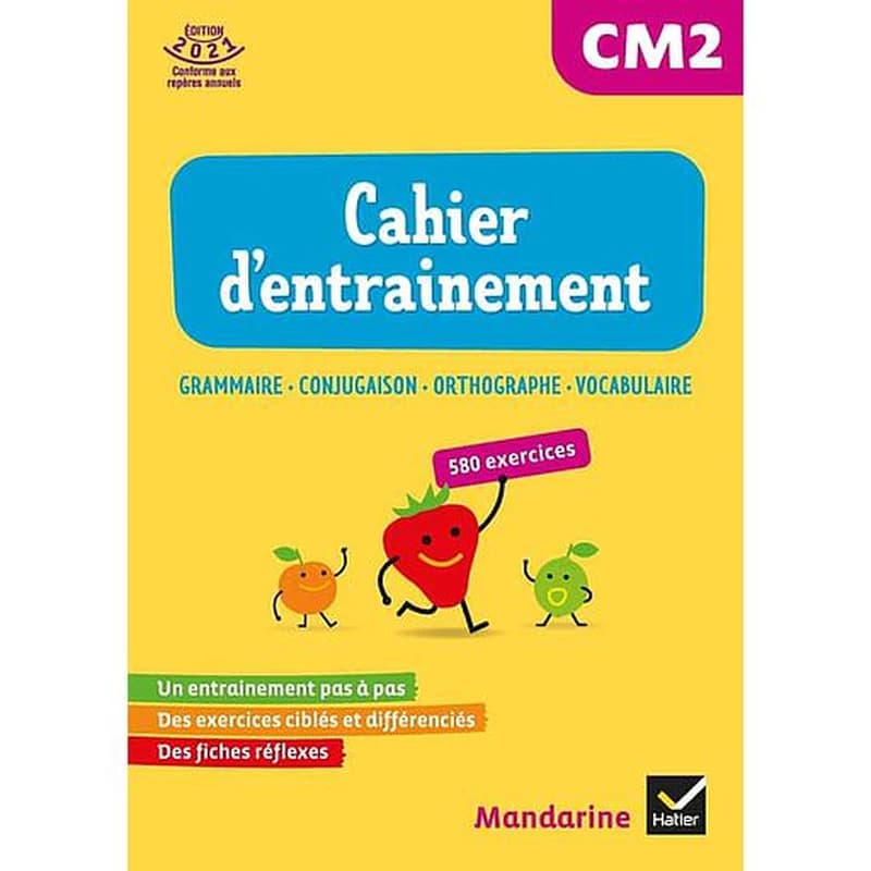 Mandarine : français ; CM2 ; cahier d'entraînement (édition 2021)