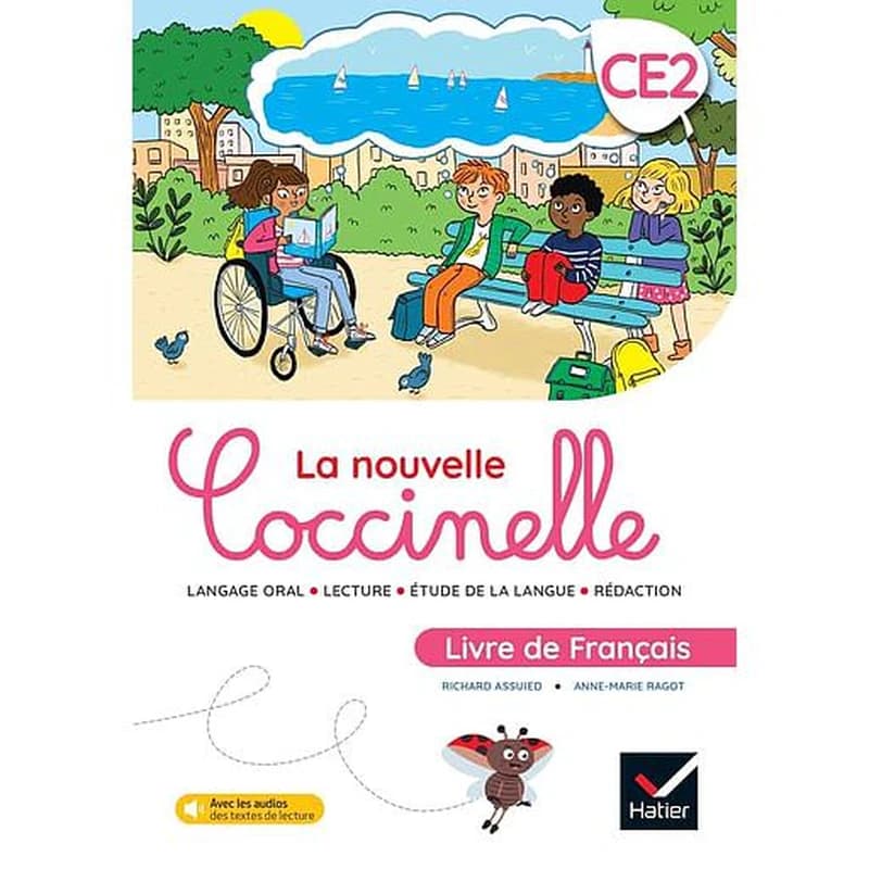 La nouvelle coccinelle CE2, livre de français : langage oral, lecture, étude de la langue, rédaction