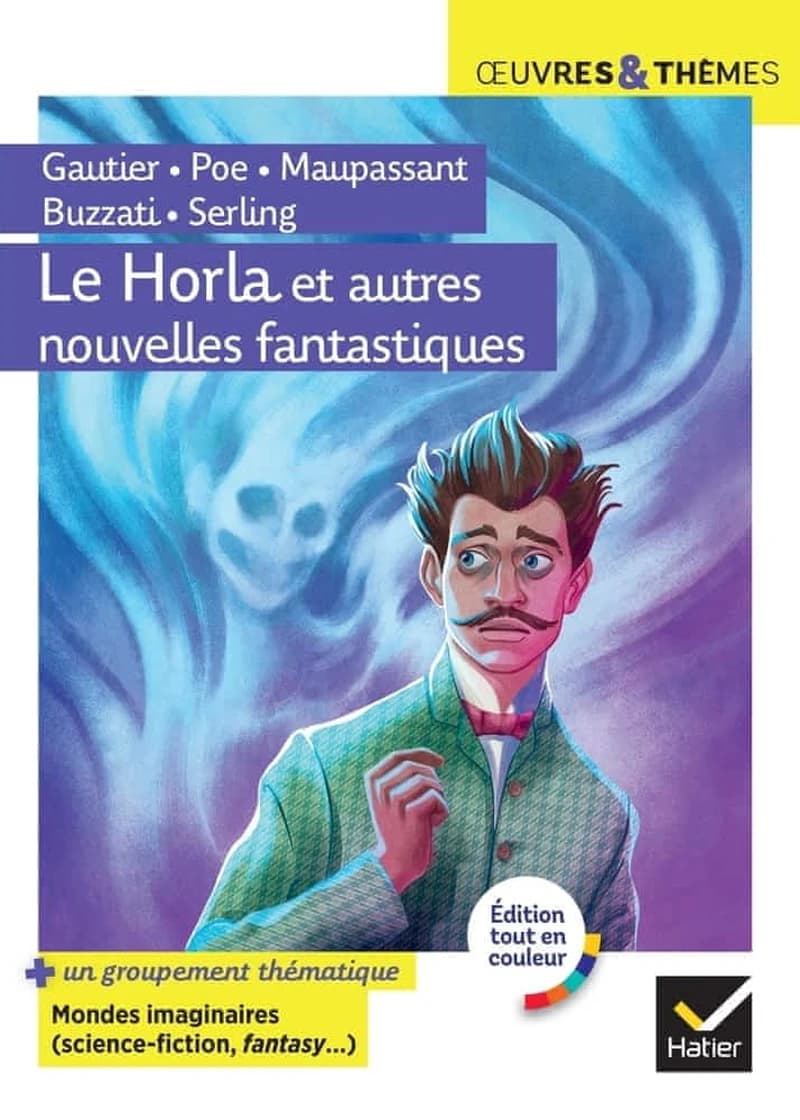 Le Horla : et autres nouvelles fantastiques (Éd. tout en couleur)