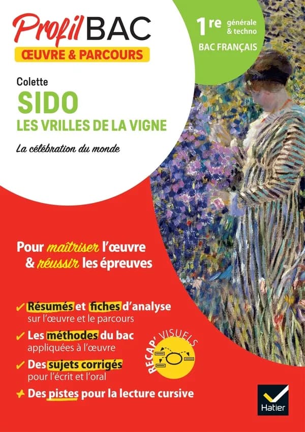 Colette, "Sido", "Les vrilles de la vigne" : la célébration du monde