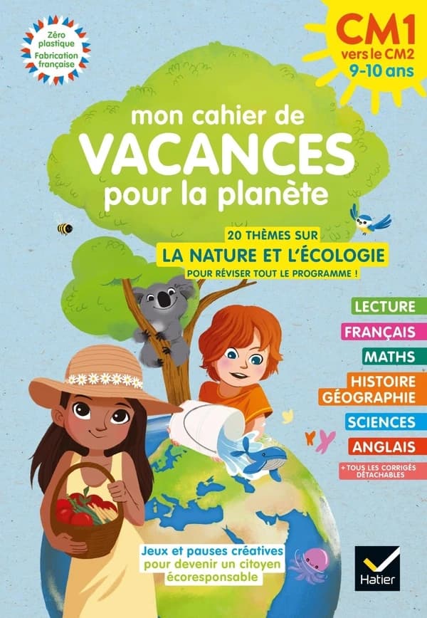 Mon cahier de vacances pour la planète CM1 vers le CM2 : 9-10 ans
