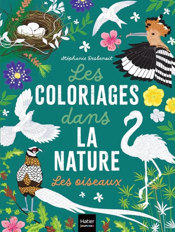 Les coloriages dans la nature : les oiseaux : [Album à colorier]
