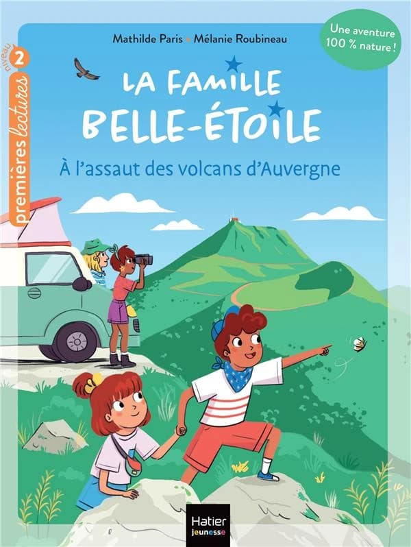 La famille Belle-Étoile. 3, À l'assaut des volcans d'Auvergne