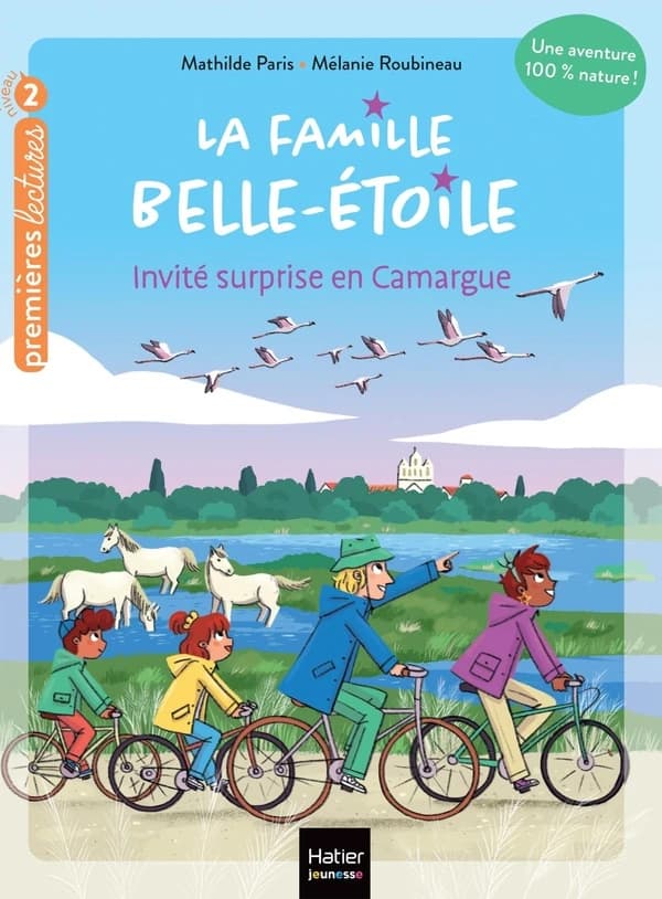 La famille Belle-Étoile. 4, Invité surprise en Camargue