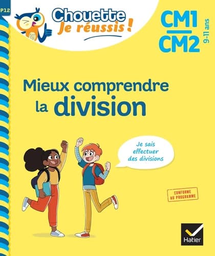 Mieux comprendre la division : CM1-CM2, 9-11 ans