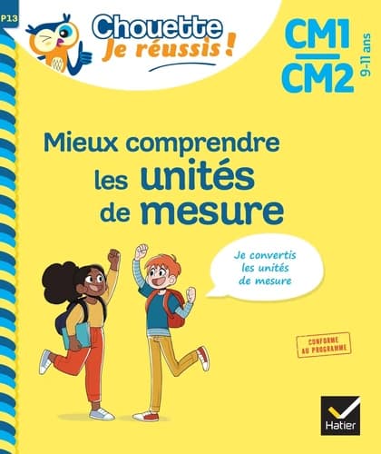 Mieux comprendre les unités de mesure ; CM1, CM2