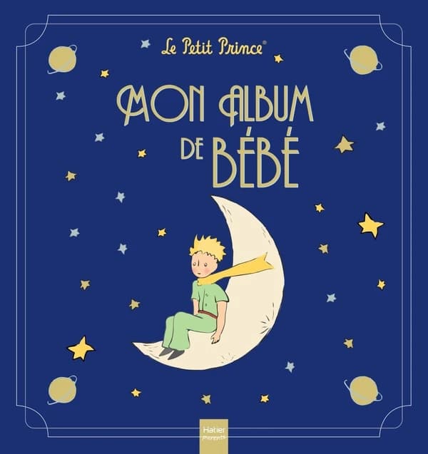 Le Petit Prince : mon album de bébé