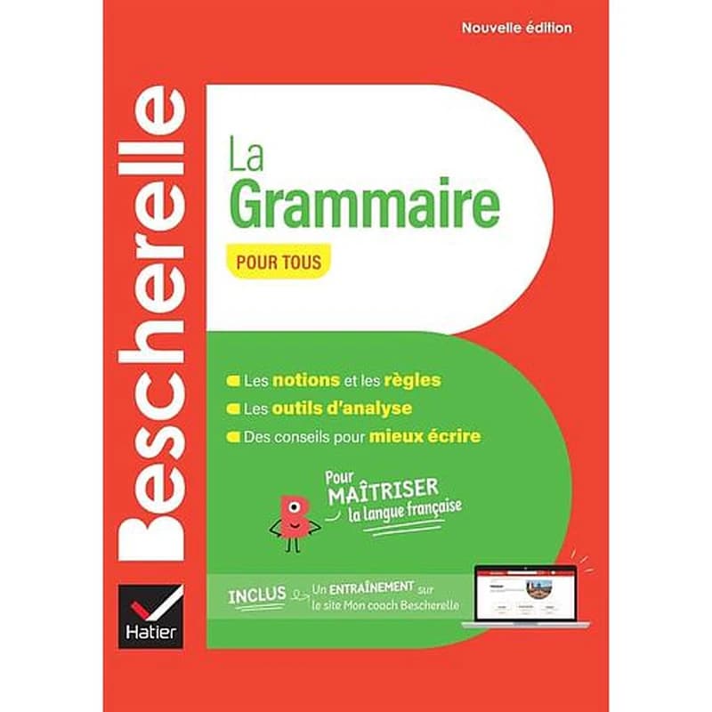 La grammaire pour tous (Nouvelle éd.) Nicolas Laurent, Bénédicte Delaunay