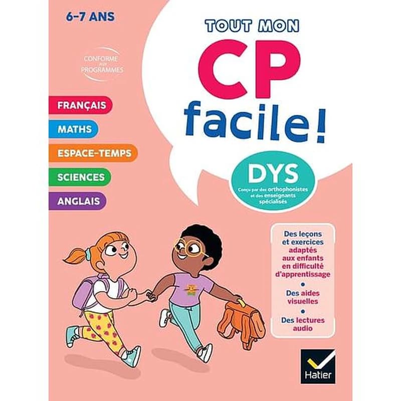 Tout mon CP facile ! Adapté aux enfants dys ou en difficulté d'apprentissage