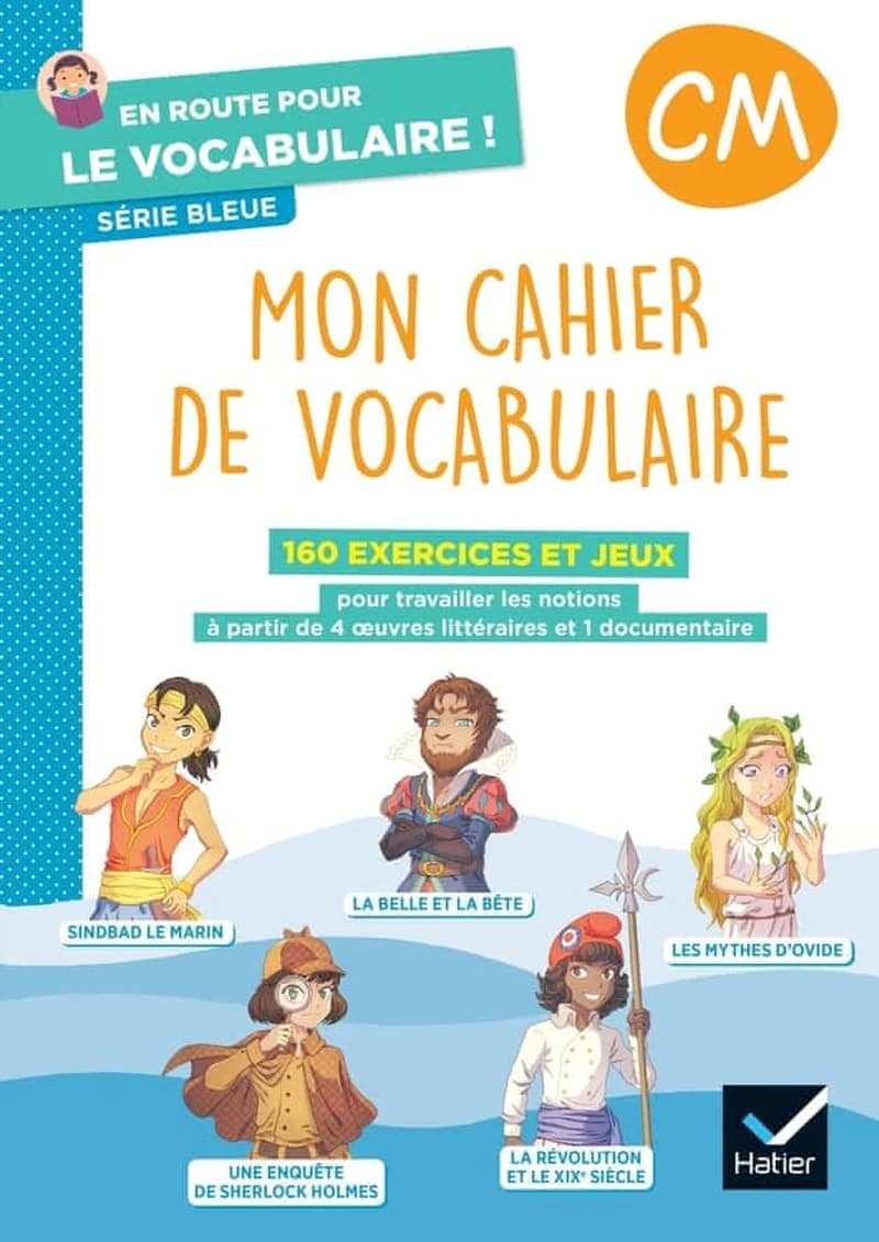 EN ROUTE POUR LE VOCABULAIRE ! CM - SERIE BLEUE - ED. 2024 - CAHIER ELEVE