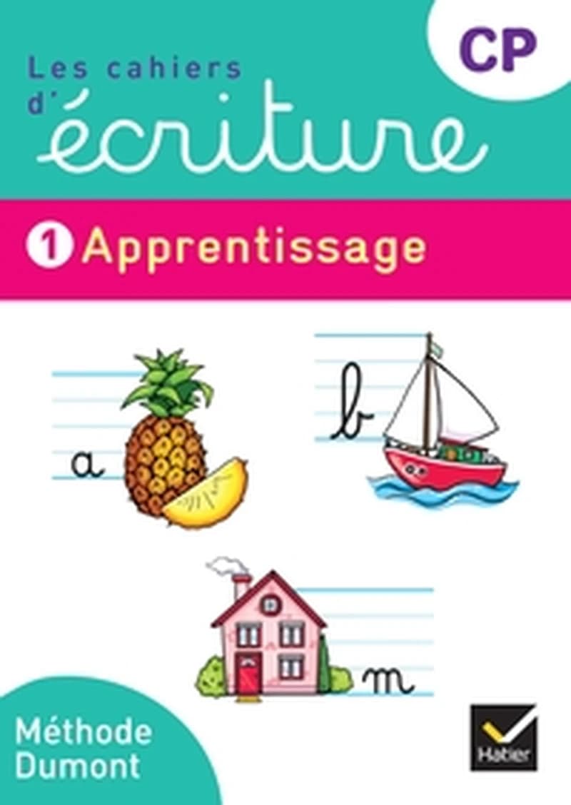 Les cahiers d'écriture : CP ; Cahier n° 1 : Apprentissage