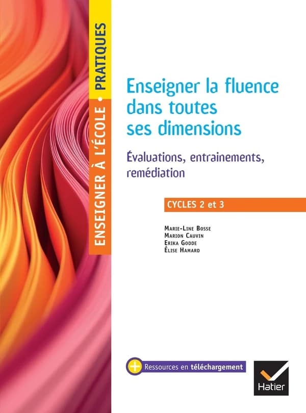 Enseigner la fluence dans toutes ses dimensions : évaluations, entrainements, remédiation : cycles 2 et 3
