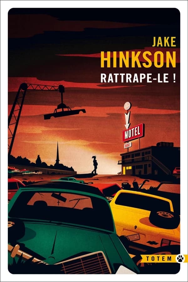 Rattrape-le ! : roman