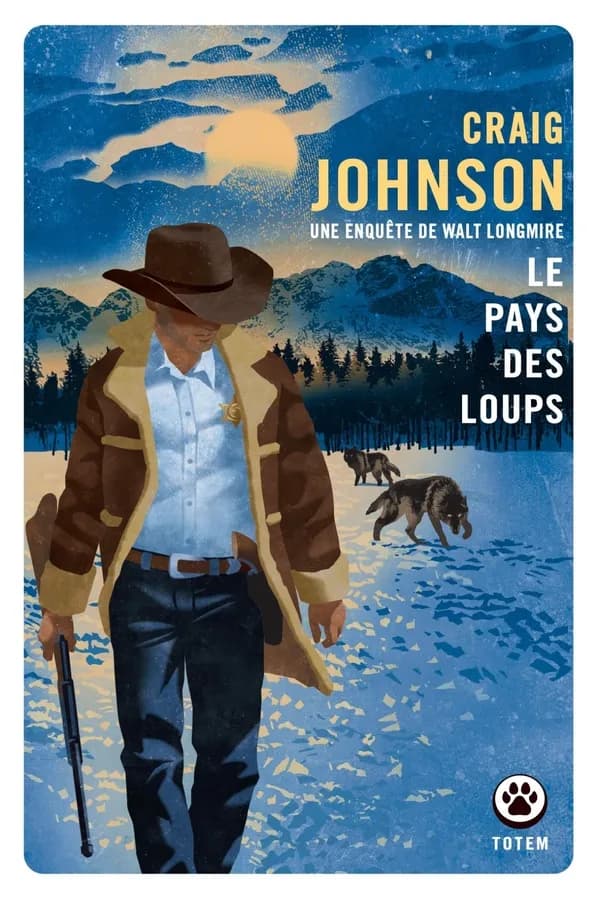 Le pays des loups : une enquête de Walt Longmire