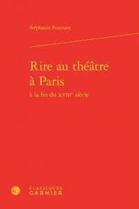 Rire au théâtre à Paris à la fin du XVIIIe siècle