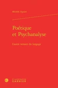 Poétique et psychanalyse : l'autre versant du langage