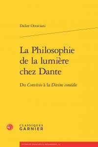 La philosophie de la lumière chez Dante : du "Convivio" à la "Divine comédie"