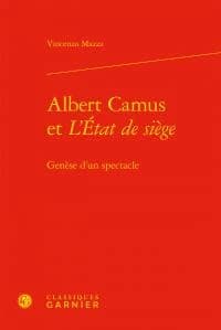Albert Camus et "L'État de siège" : genèse d'un spectacle