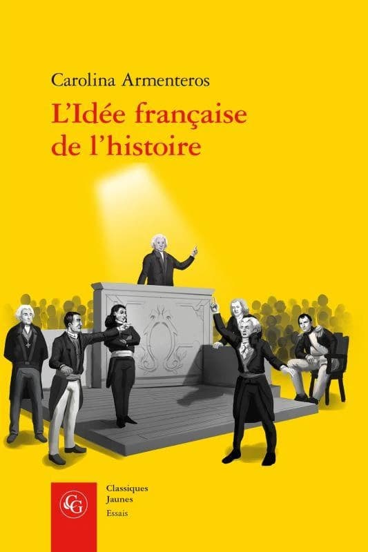 L'idée française de l'histoire : Joseph de Maistre et sa postérité, 1794-1854